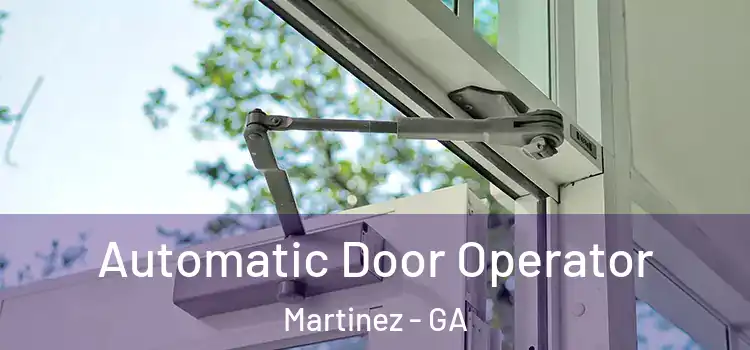 Automatic Door Operator Martinez - GA