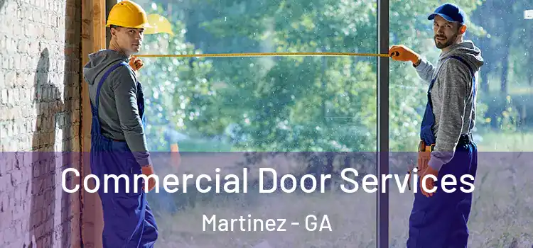 Commercial Door Services Martinez - GA