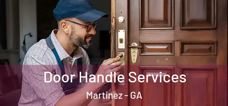 Door Handle Services Martinez - GA