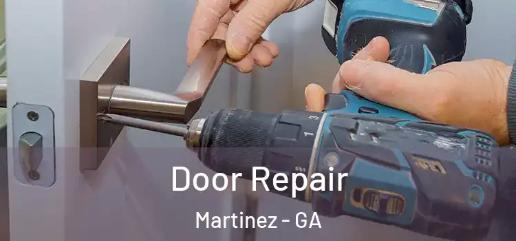 Door Repair Martinez - GA