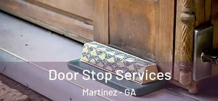 Door Stop Services Martinez - GA