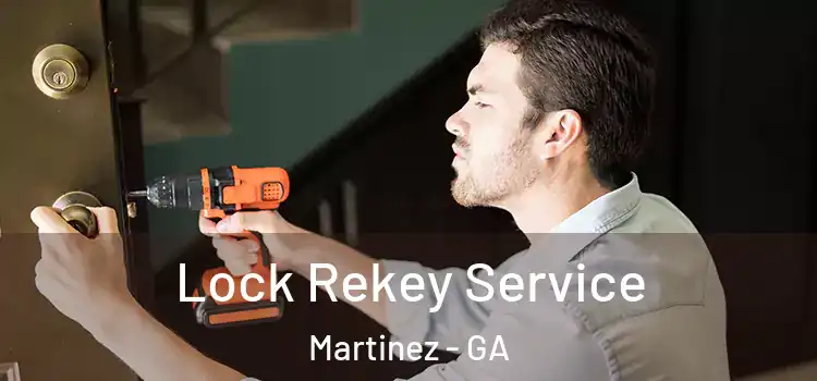 Lock Rekey Service Martinez - GA
