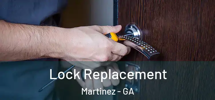Lock Replacement Martinez - GA